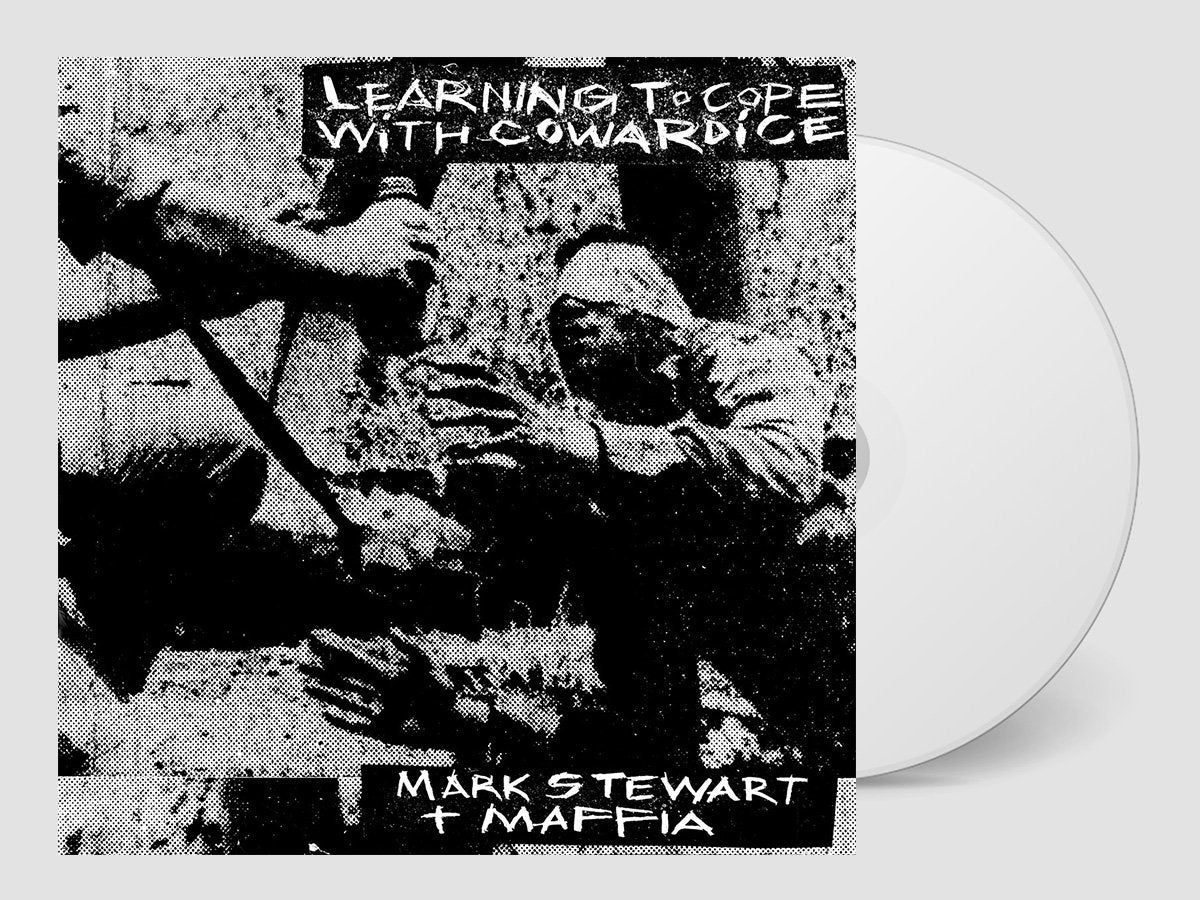 Mark Stewart - Learning To Cope With Cowardice