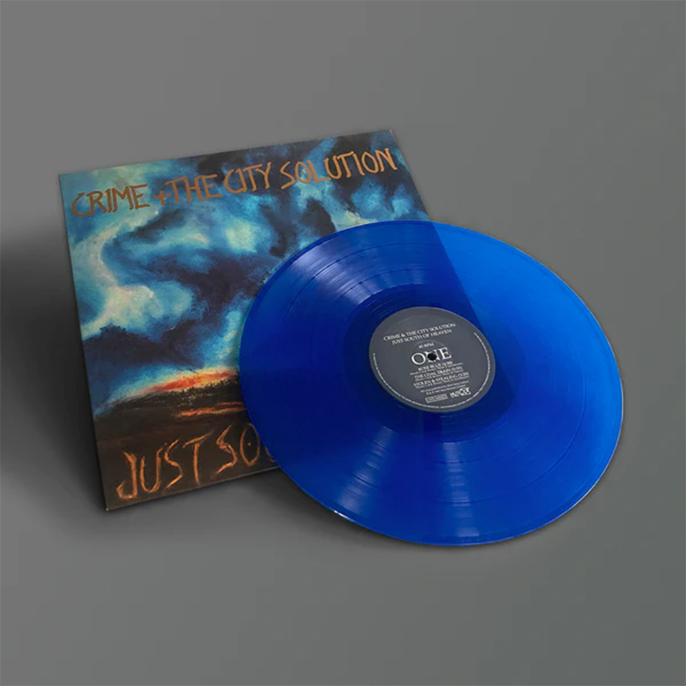 Crime & the City Solution - Just South of Heaven (Limited Edition Blue Vinyl)
