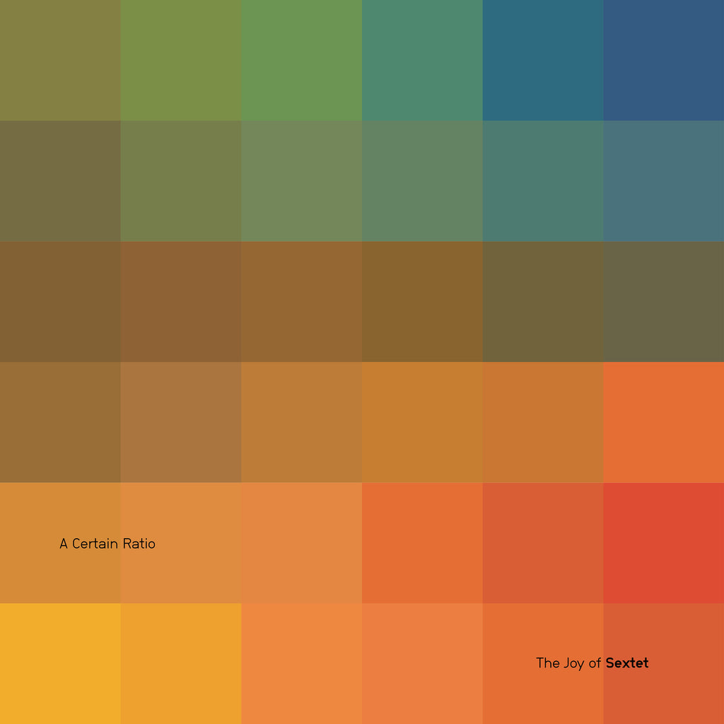 A Certain Ratio - The Joy of Sextet